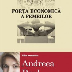 Forta economica a femeilor - Andreea Paul