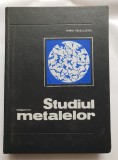 Studiul metalelor - Marin Trușculescu