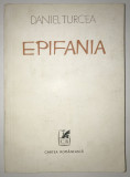 Epifania (O cintare a treptelor), Daniel Turcea, Princeps, prima editie., 1978