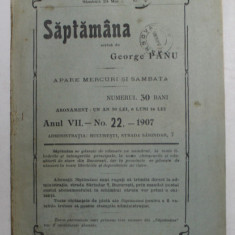 SAPTAMANA , REVISTA , APARE MIERCURI SI SAMBATA , ANUL VII , NO. 22 , 1907