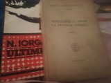 GENERALITATI CU PRIVIRE LA STUDIILE ISTORICE-1944 /ULTIMELE DE NICOLAE IORGA