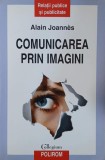 Comunicarea prin imagini - Alain Joannes