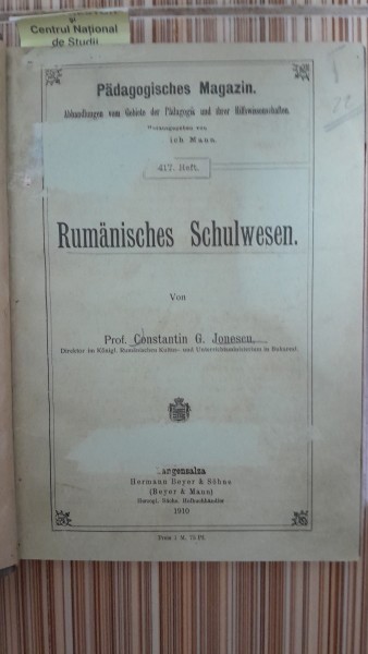 Rum&auml;nisches Schulwesen - Constantin G. Jones carte in limba germana (sistemul scolar romanesc)