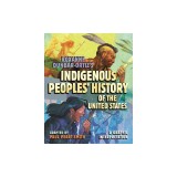 Roxanne Dunbar-Ortiz's Indigenous Peoples' History of the United States: A Graphic Interpretation