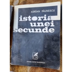 ISTORIA UNEI SECUNDE+ADRIAN PAUNESCU