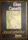 Elias Canetti - Jocul privirilor