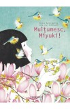 Multumesc, Miyuki - Roxane Marie Galliez, Seng Soun Ratanavanh