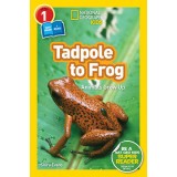 National Geographic Readers: Tadpole to Frog (L1/Co-Reader)