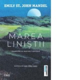 Marea linistii - Mariana Piroteala, Emily St.John Mandel