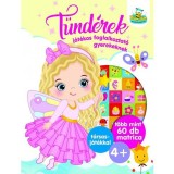 T&uuml;nd&eacute;rek - J&aacute;t&eacute;kos foglalkoztat&oacute; gyerekeknek