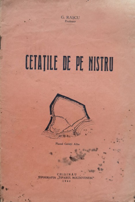 Cetatile De Pe Nistru - G. Rascu ,557072