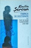 Fabrica de Doctorate - Emilia Sercan, Humanitas, Limba Romana, +18 ani