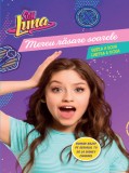 Disney. Soy Luna. Mereu răsare soarele. Seria a doua. Vol. 2