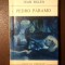 Juan Rulfo - Pedro Paramo (conține și C&acirc;mpia &icirc;n flăcări) (Univers, 1970)