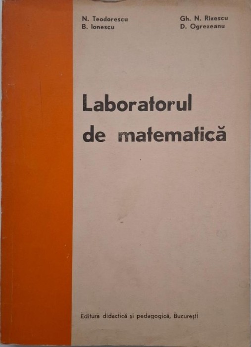 Laboratorul de matematica - N. Teodorescu
