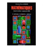 P. Aguillar, P. Louquet, L. Moulia - Mathematiques - classe de