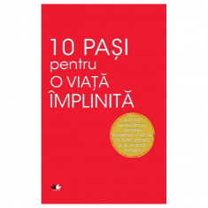 10 Pasi Pentru O Viata Implinita. Dale Carnegie foto