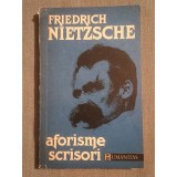 Friedrich Nietzsche - Aforisme. Scrisori (Humanitas, 1992)