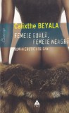 Carte Calixthe Beyala - Femeie goala, femeie neagra, despre identitate si emancipare