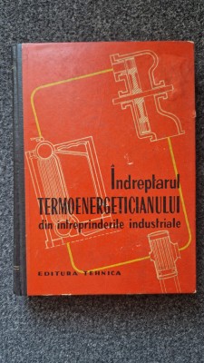 INDREPTARUL TERMOENERGETICIANULUI DIN INTREPRINDERILE INDUSTRIALE foto