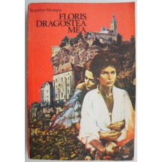 Floris, dragostea mea &ndash; Jacqueline Monsigny