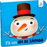 Fa un om de zapada. Carti cu ochisori, Gama