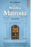 Sfanta Matrona - Diana Gutu, Irina Ordinskaia