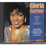 CD Gloria Gaynor &ndash; Never Can Say Goodbye (EX)