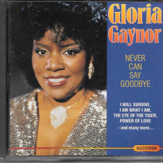 CD Gloria Gaynor – Never Can Say Goodbye (EX)
