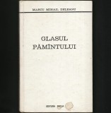 Cumpara ieftin Glasul Păm&acirc;ntului - Marcu Mihail Deleanu, Editura Facla - Studii Literare