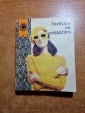 Invatam sa crosetam, 1972, Carte Hobby