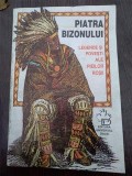 PIATRA BIZONULUI - LEGENDE SI POVESTIRI ALE PIEILOR ROSII