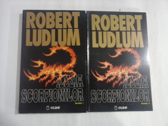 ILUZIA SCORPIONILOR - ROBERT LUDLUM - (2 VOL)