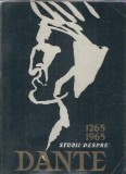 Studii despre Dante 1265-1965 - Alexandru Balaci