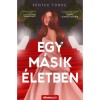Egy m&aacute;sik &eacute;letben - P&eacute;ntek T&uuml;nde