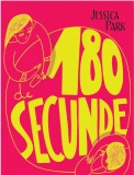 180 de secunde | Jessica Park, 2021