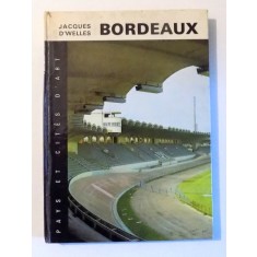 BORDEAUX par JACQUES D&#039;WELLES , 1972