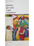 Jacques Lassaigne - Pictori pe care i-am cunoscut (Editia: 1973)