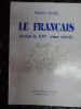 Le Francais Avant Le Xiv-eme Siecle - Maria Pavel ,548424