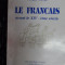 Le Francais Avant Le Xiv-eme Siecle - Maria Pavel ,548424