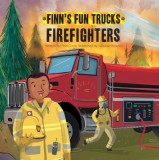 Firefighters: A Lift-The-Page Truck Book