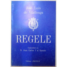 REGELE , CONVORBIRI CU D. JUAN CARLOS I AL SPANIEI de JOSE LUIS DE VILALLONGA , 1996