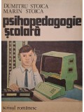 Dumitru Stoica - Psihopedagogie scolara (Editia: 1982)