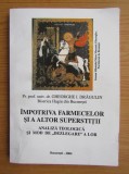 RARA, Impotriva farmecelor si a altor superstitii, analiza teologica si mod de dezlegare a lor,Gheorghe Dragulin,vraji,magie,FARMECE,DEZLEGARI,LEGARI