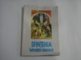 SFINTENIA - IMPLINIREA UMANULUI (Curs de Teologie Mistica; 1935-1936) - Nichifor CRAINIC