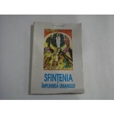 SFINTENIA - IMPLINIREA UMANULUI (Curs de Teologie Mistica; 1935-1936) - Nichifor CRAINIC