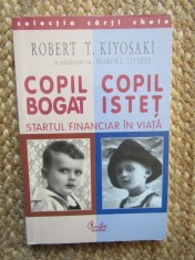 Copil bogat, copil istet - Robert T. Kiyosaki, Sharon L. Lechter