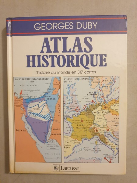 Georges Duby - Atlas Historique