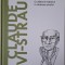 Claude Levi-Strauss. O calatorie initiatica in cautarea omului &ndash; Delio Salottolo