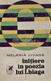 Initiere in poezia lui L. Blaga - 1974 - Melania Livada (XD21)
